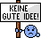 keinegute keinegute